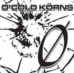 O'Cold Korns : Divided By Zero